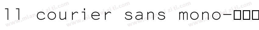 ll courier sans mono字体转换